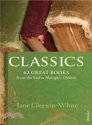 Classics: 62 Great Books from the Iliad to Midnight\