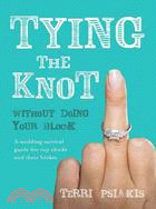 Tying the Knot Without Doing Your Block