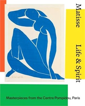 Matisse: Life and Spirit: Masterpieces from the Centre Pompidou, Paris