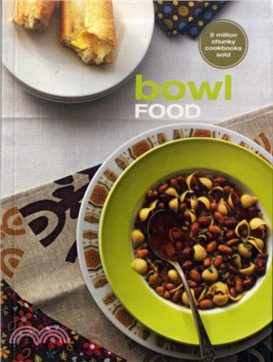 Bowl Food：The Original Chunky Cookbook