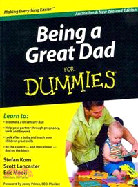 BEING A GREAT DAD FOR DUMMIES, AUSTRALIAN AND NEW ZEALAND EDITION