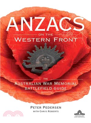 THE AUSTRALIAN WAR MEMORIAL TRAVEL GUIDE TO THE WESTERN FRONT BATTLEFIELDS