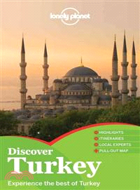 Discover Turkey :experience the best of Turkey /