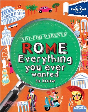 Lonely Planet Not for Parents : Rome