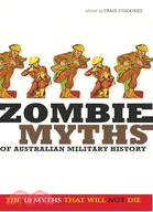 Zombie Myths of Australian Military History