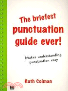 The Briefest Punctuation Guide Ever!