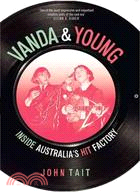 Vanda & Young ─ Inside Australia's Hit Factory