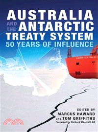 Australia and the Antarctic Treaty System―50 Years of Influence