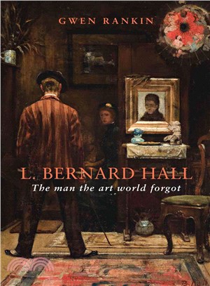 L. Bernard Hall ― The Man the Art World Forgot