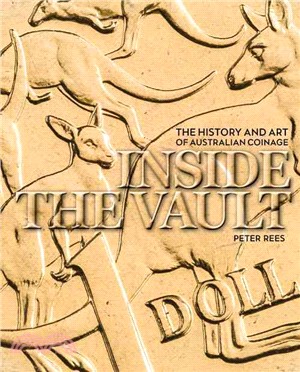 Inside the Vault ― The History and Art of Australian Coinage