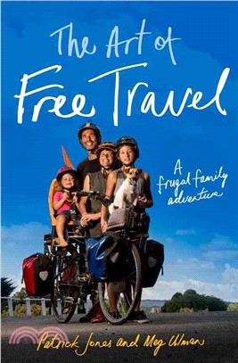The Art of Free Travel ― A Frugal Family Adventure