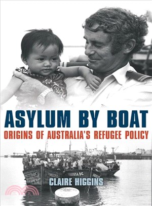 Asylum by Boat ─ Origins of Australia's Refugee Policy