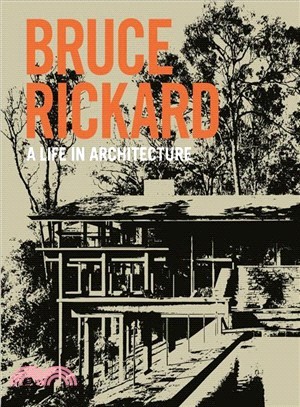 Bruce Rickard ― A Life in Architecture