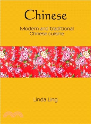 Chinese ― Modern and Traditional Chinese Cuisine