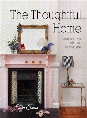 The Thoughtful Home ─ Creating a home with heart on any budget