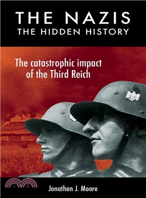 The Nazis ─ The Hidden History