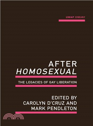 After Homosexual ― The Legacies of Gay Liberation