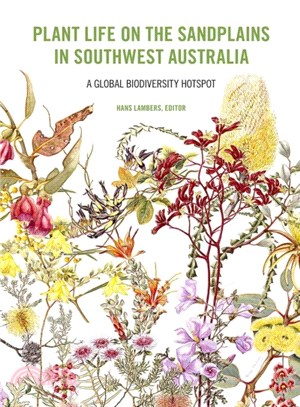 Plant Life on the Sandplains in Southwest Australia ─ A Global Biodiversity Hotspot