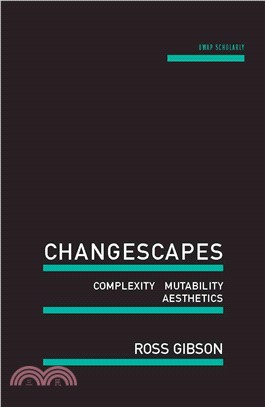 Changescapes ― Complexity, Mutability, Aesthetics