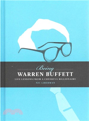 Being Warren Buffett : Life Lessons from a Cheerful Billionaire