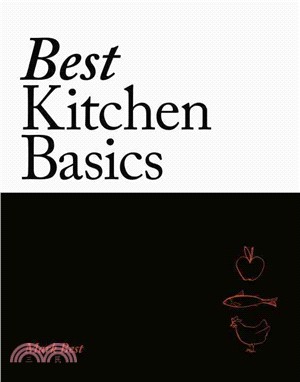 Best Kitchen Basics: A Chef's Compendium for Home