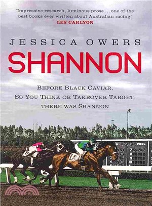 Shannon ─ Before Black Caviar, So You Think or Takeover Target, There Was Shannon