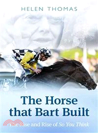 The Horse That Bart Built — So You Think's Incredible Journey