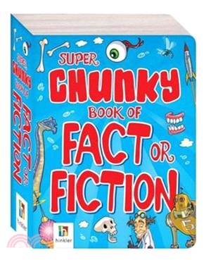 Super Chunky Book of Fact or Fiction