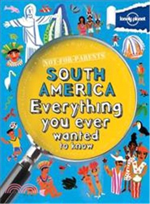 Lonely Planet Not For Parents : South America