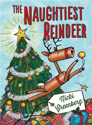 The Naughtiest Reindeer