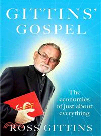 Gittins' Gospel—The Economics of Just About Everything