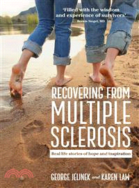 Recovering from Multiple Sclerosis ─ Real-Life Stories of Hope and Inspiration