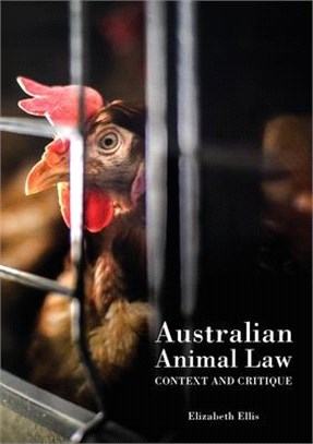 Australian Animal Law: Context and Critique