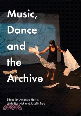 Music, Dance and the Archive