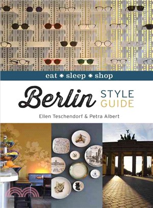 Berlin Style Guide ─ Eat, Sleep, Shop