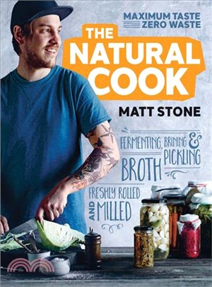 The Natural Cook ─ Maximum Taste, Zero Waste
