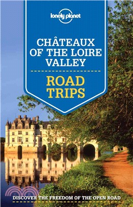 Chateaux of the Loire Valley Road Trips 1