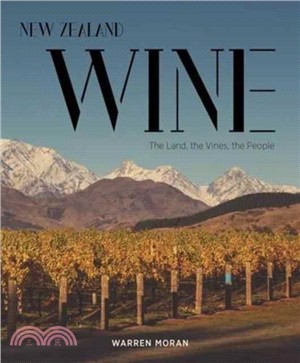 New Zealand wine :the land, the vines, the people /