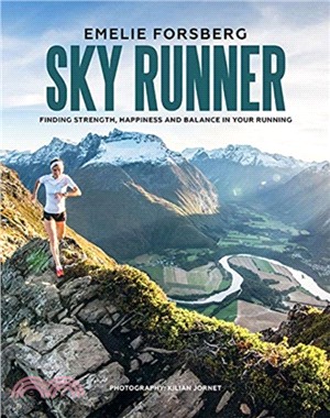 Sky runner : finding strength, happiness and balance in your running