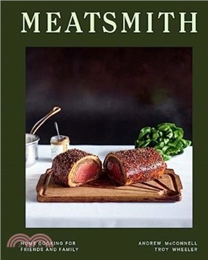 Meatsmith：Home Cooking For Friends And Family