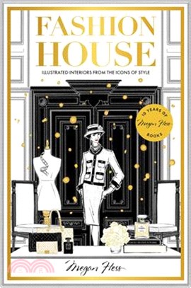 Fashion House Special Edition: Illustrated Interiors from the Icons of Style