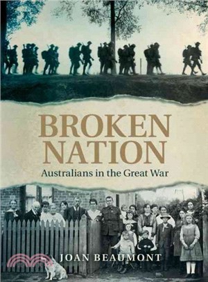 Broken Nation ― Australians in the Great War
