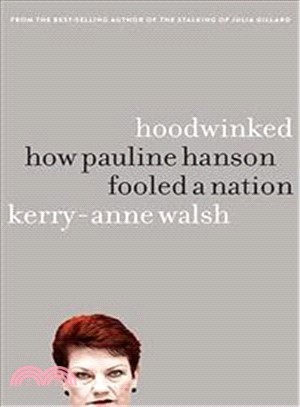 Hoodwinked ― How Pauline Hanson Fooled a Nation