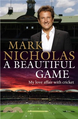 A Beautiful Game：My love affair with cricket