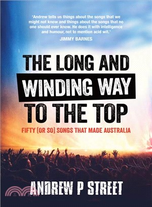 Long and Winding Way to the Top ― Fifty or So Songs That Made Australia