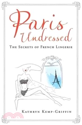 Paris Undressed：The Secrets of French Lingerie