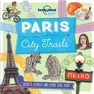 Lonely Planet Kids City Trails Paris