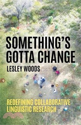 Something's Gotta Change: Redefining Collaborative Linguistic Research