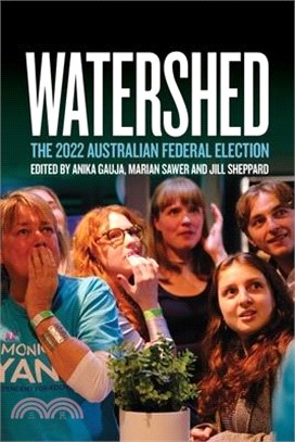 Watershed: The 2022 Australian Federal Election