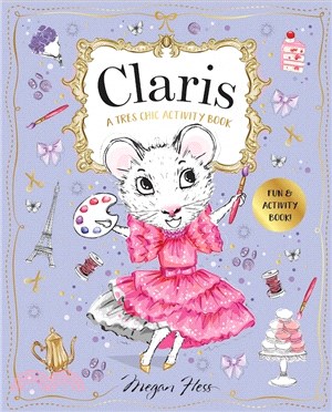 Claris: A Tres Chic Activity Book：Claris: The Chicest Mouse in Paris